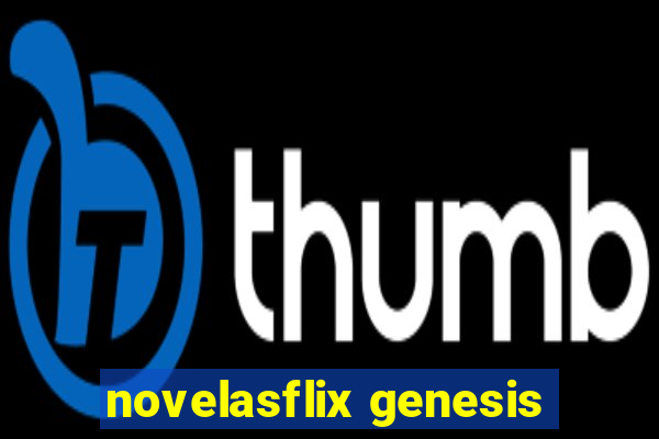 novelasflix genesis